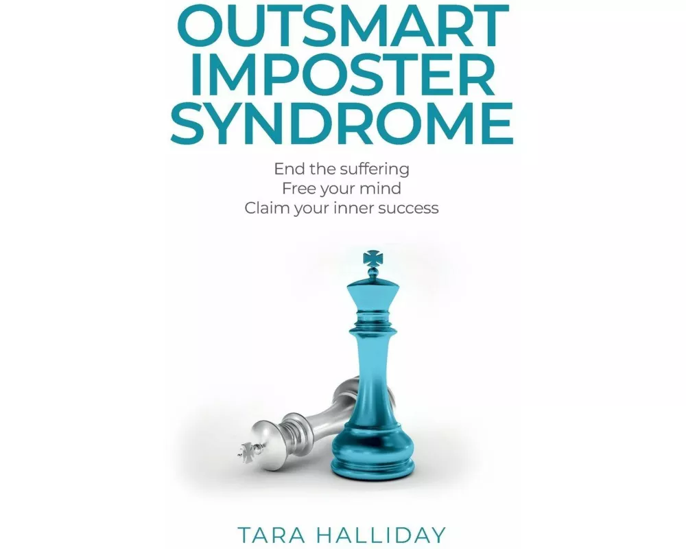 Outsmart Imposter Syndrome