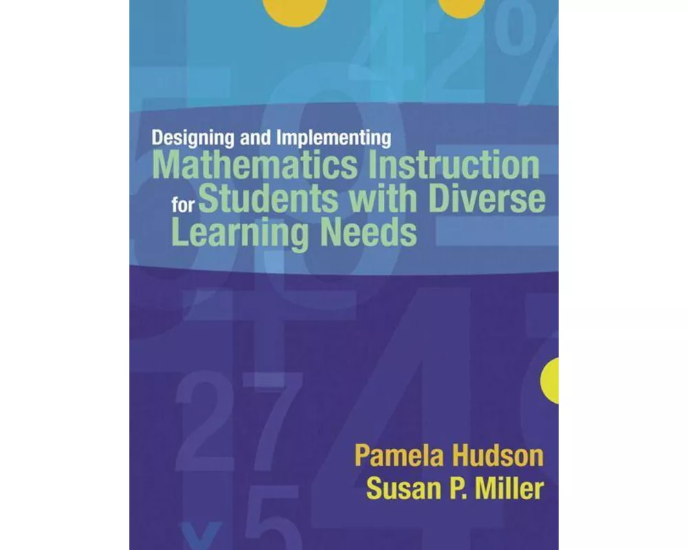 Designing and Implementing Mathematics Instruction for Students with Diverse Learning Needs