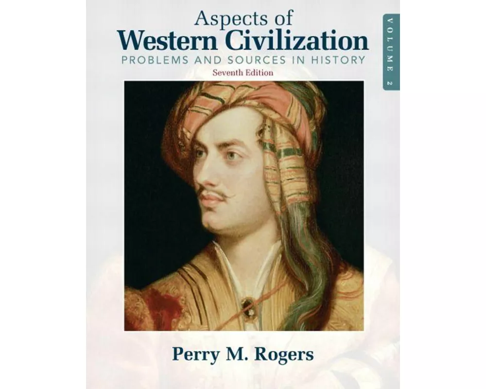 Aspects of Western Civilization: Problems and Sources in History, Volume 2
