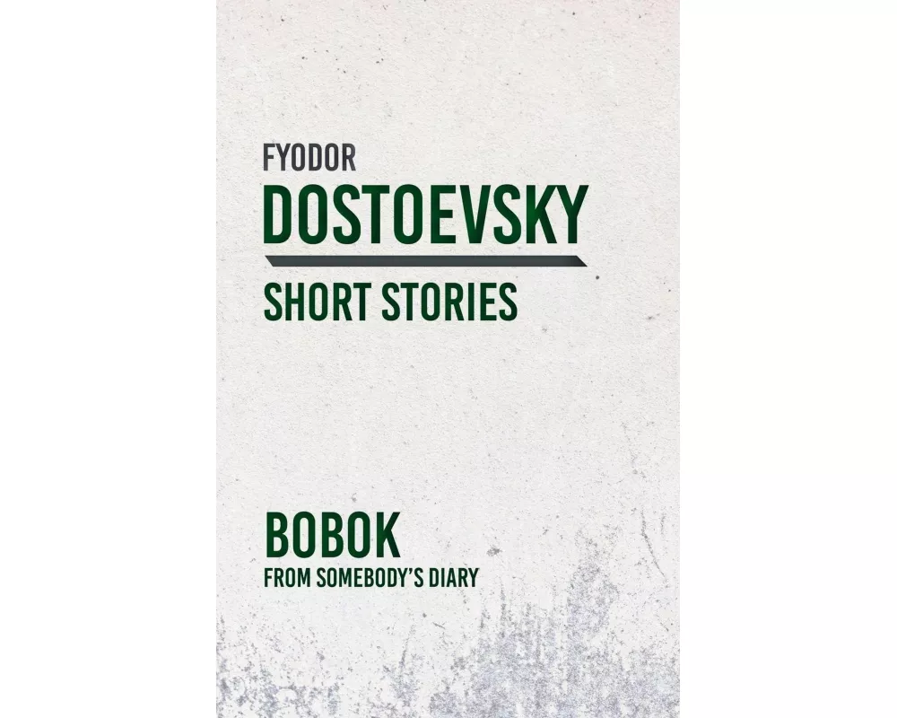 Bobok; From Somebody's Diary