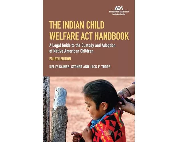 The Indian Child Welfare ACT Handbook