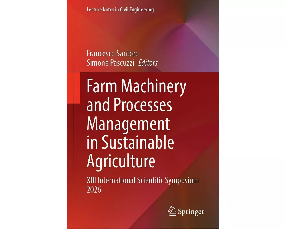 Farm Machinery and Processes Management in Sustainable Agriculture