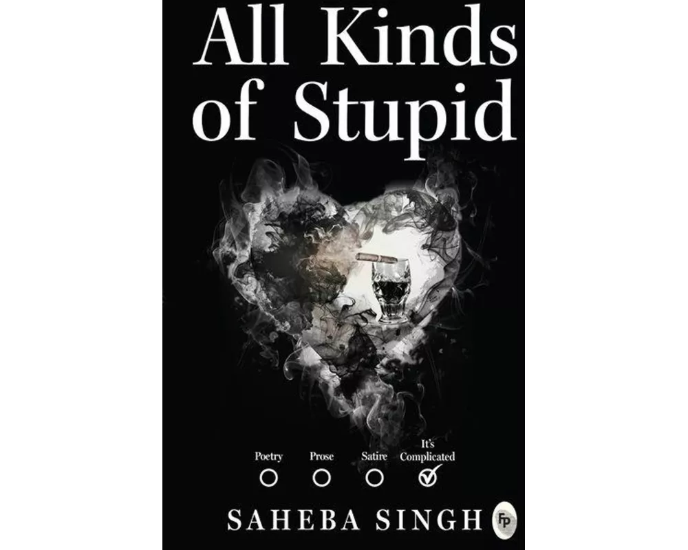 All Kinds of Stupid