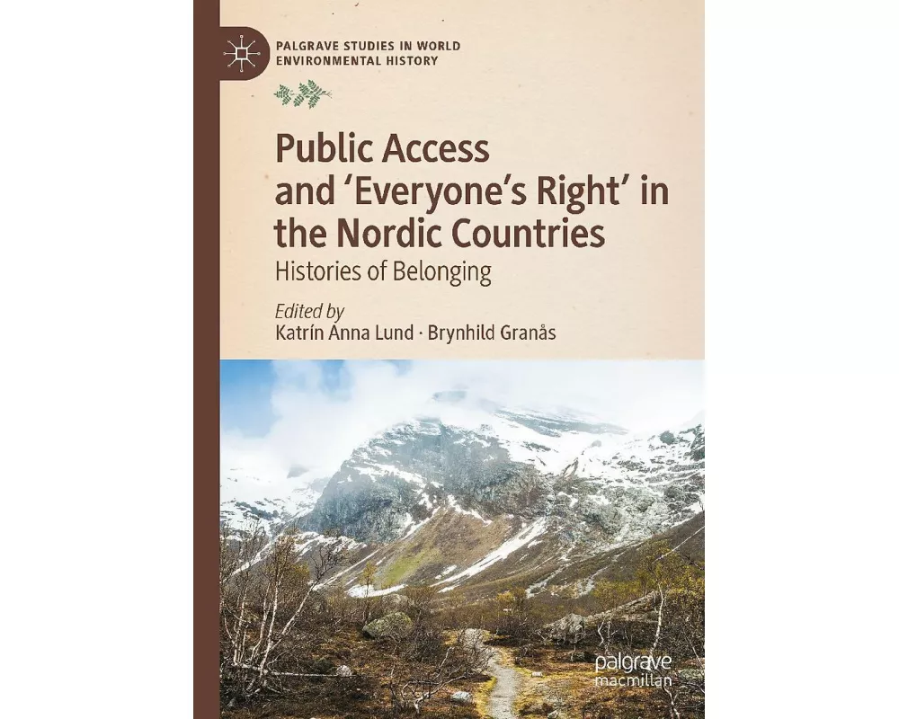Public Access and ‘Everyone’s Right’ in the Nordic Countries
