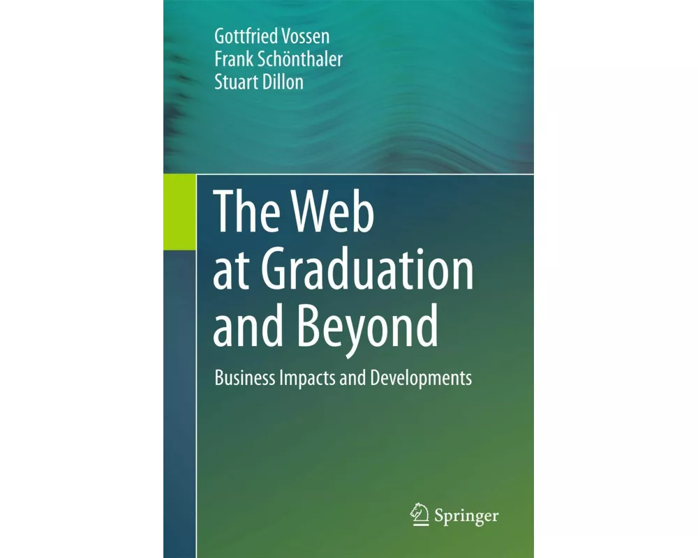 The Web at Graduation and Beyond