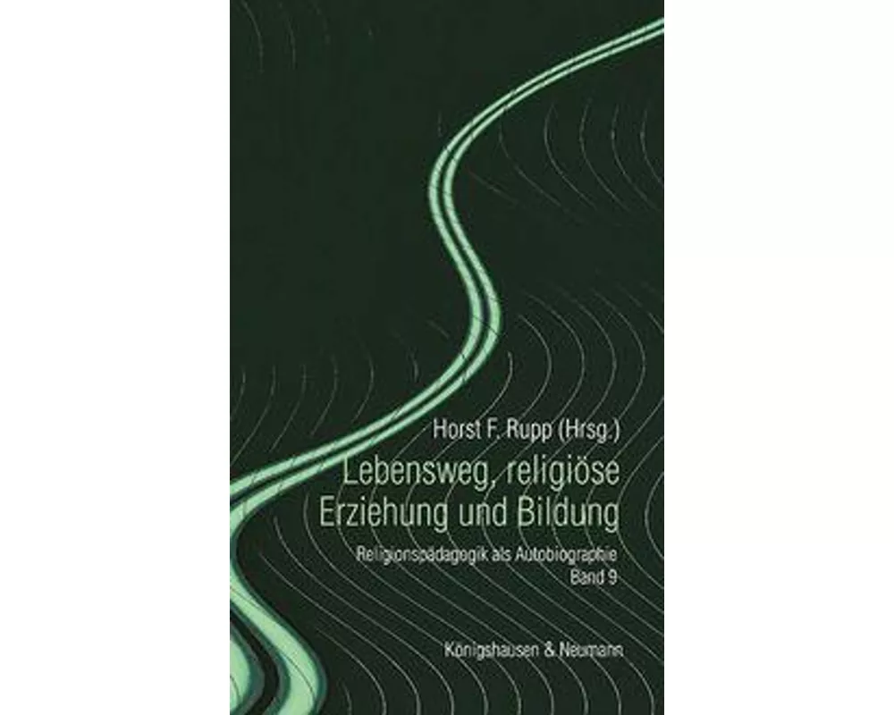 Lebensweg, religiöse Erziehung und Bildung