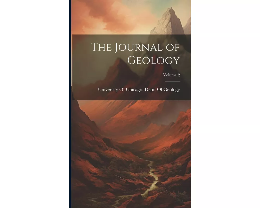The Journal of Geology; Volume 2