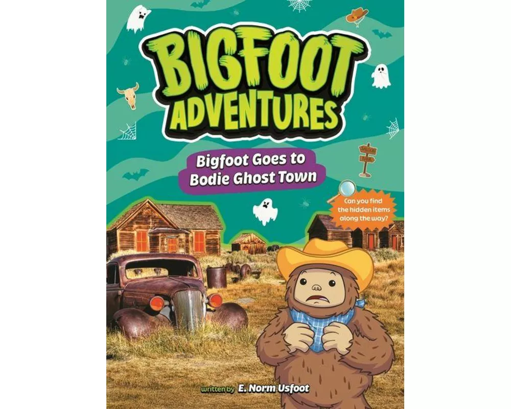 Bigfoot Goes to Bodie Ghost Town