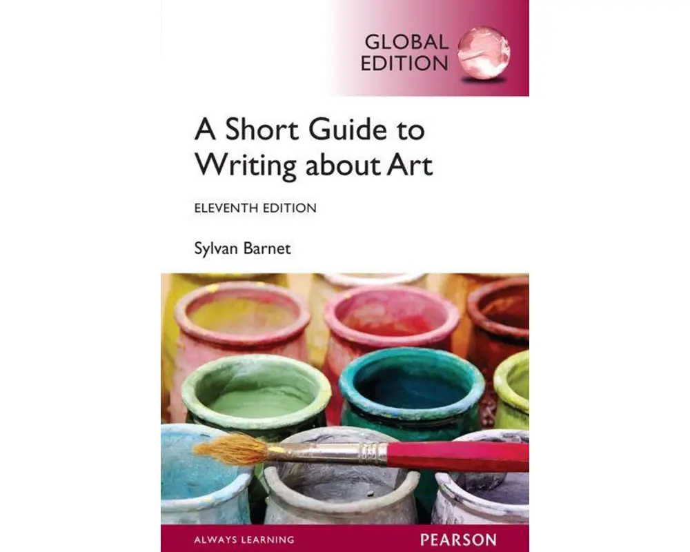 Short Guide to Writing About Art, A, Global Edition