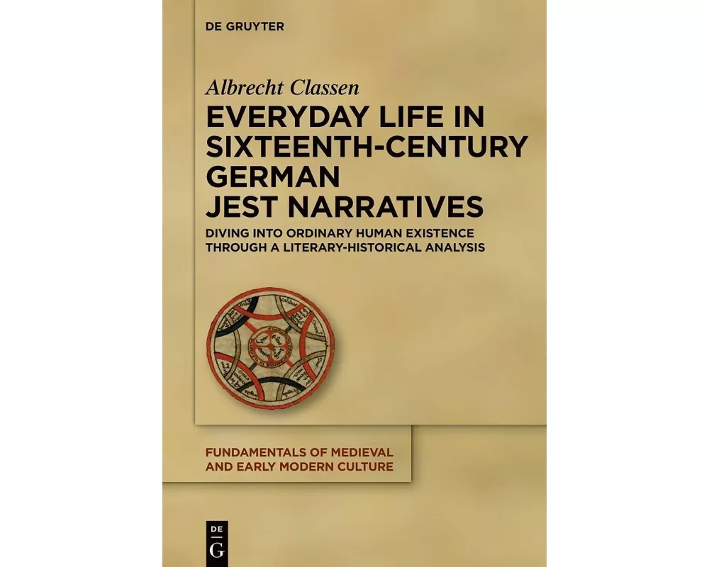 Everyday Life in Sixteenth-Century German Jest Narratives