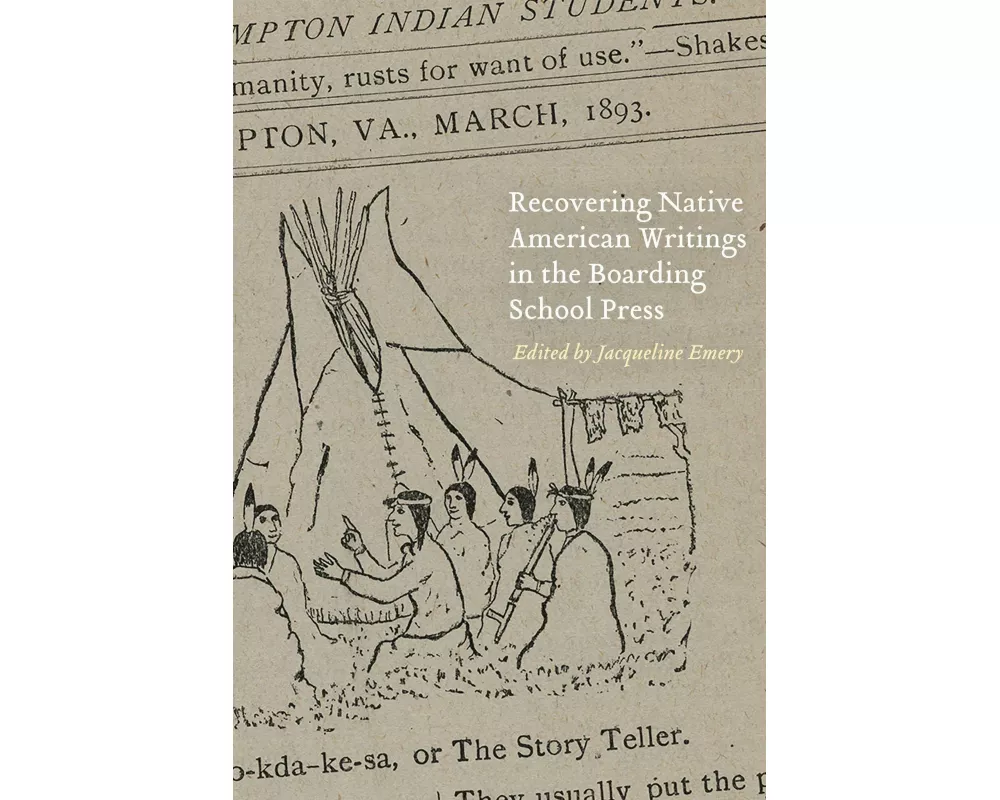 Recovering Native American Writings in the Boarding School Press