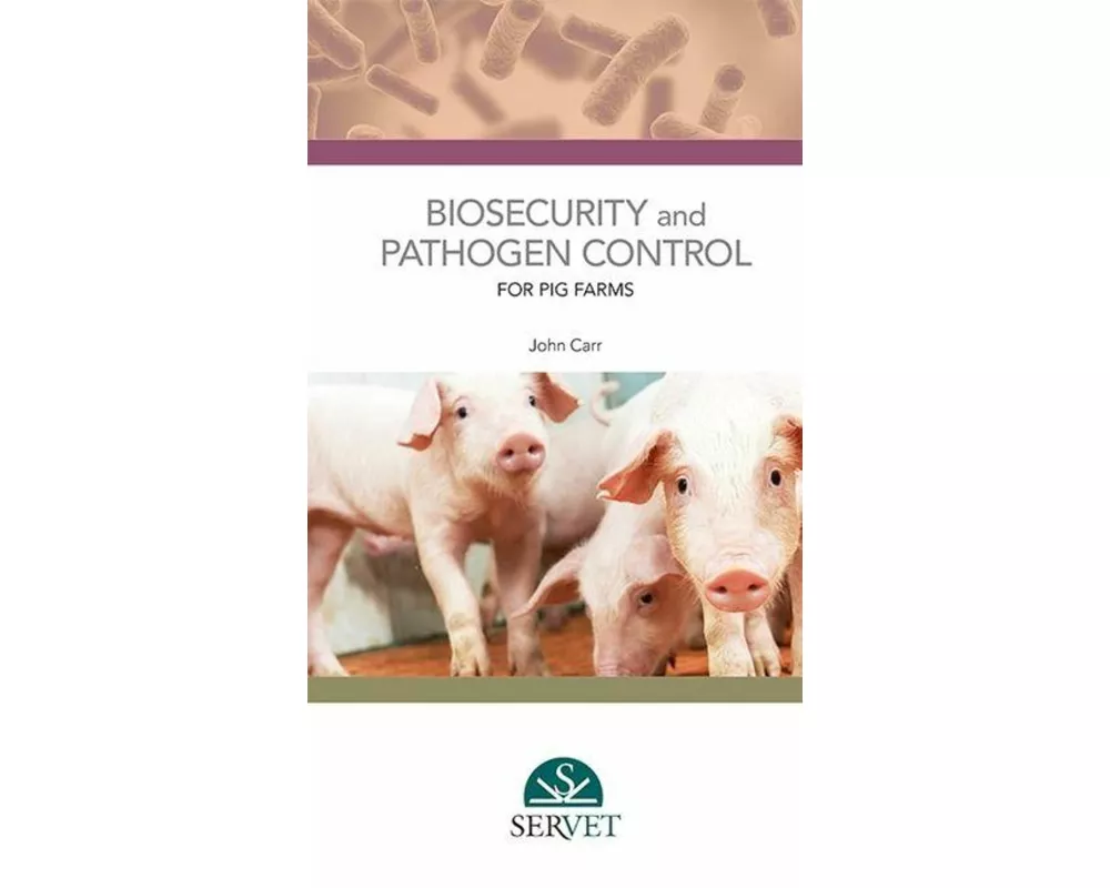 Biosecurity and Pathogen Control for Pig Farms