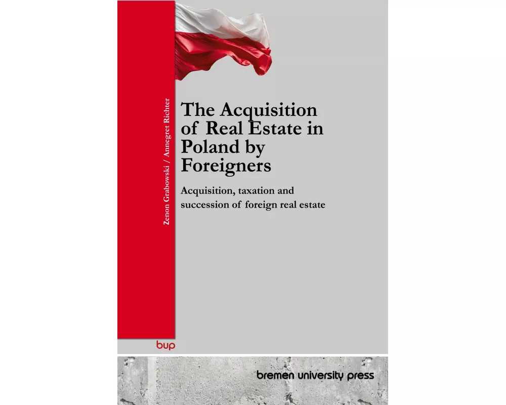 The Acquisition of Real Estate in Poland by Foreigners