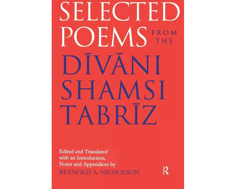 Selected Poems from the Divani Shamsi Tabriz