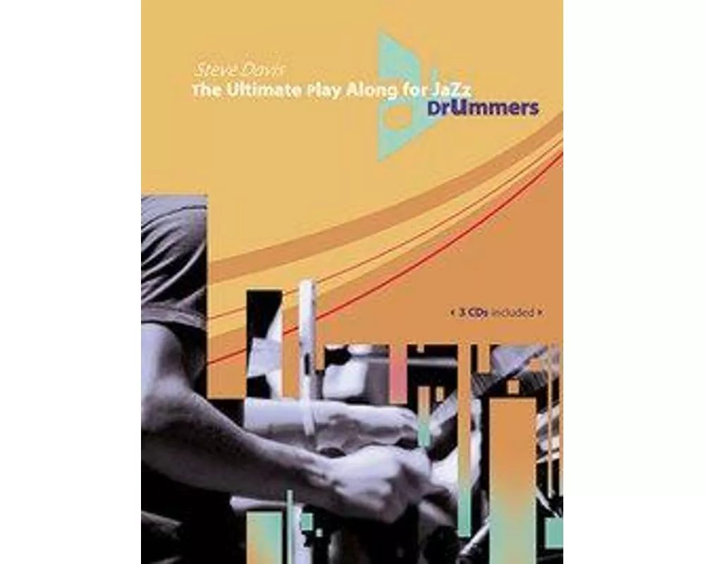 The Ultimate Play Along for Jazz Drummers