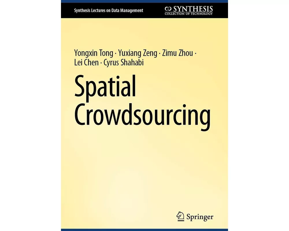 Spatial Crowdsourcing