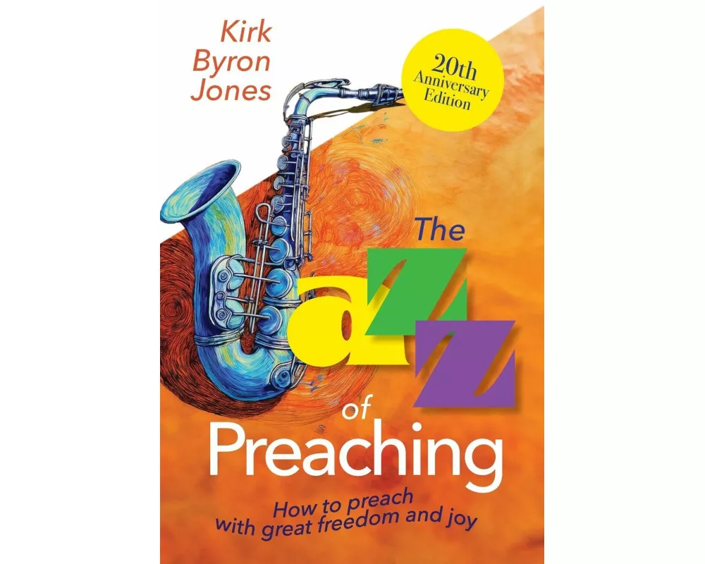 The Jazz of Preaching, 20th Anniversary Edition