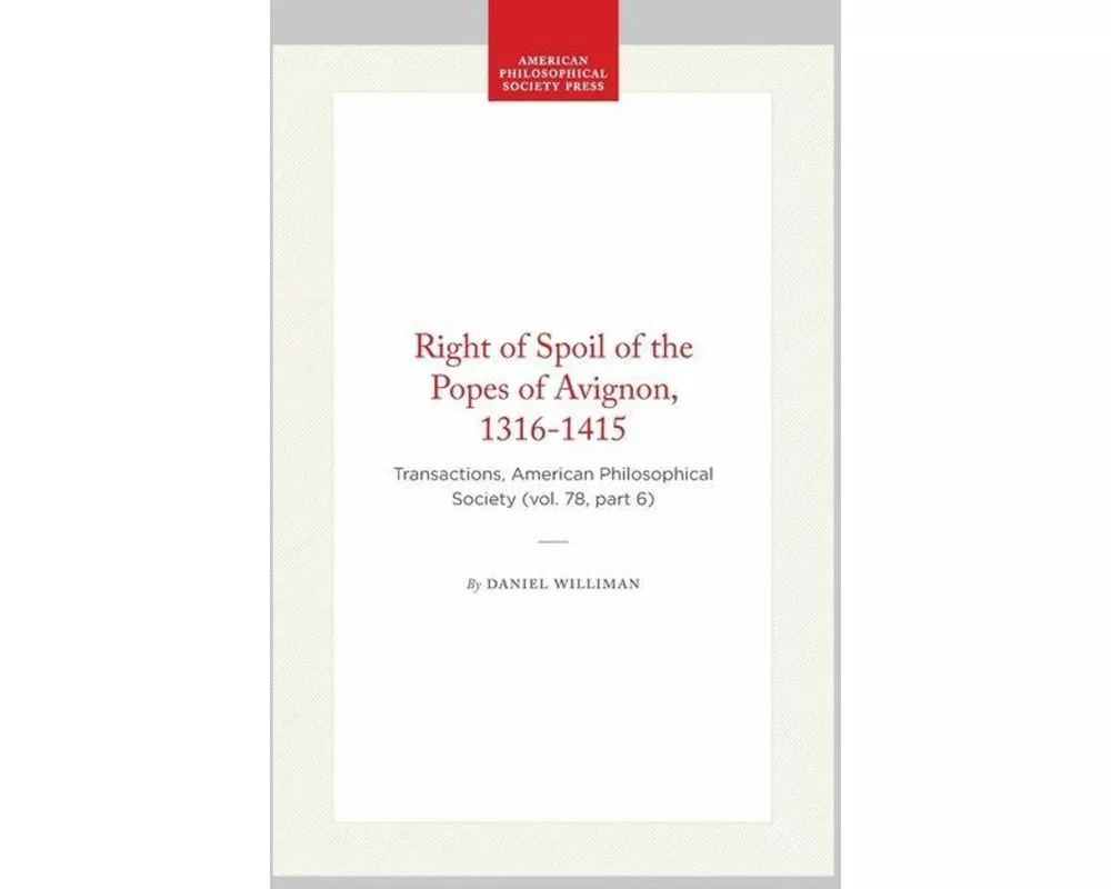 Right of Spoil of the Popes of Avignon, 1316-1415