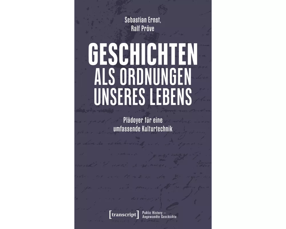 Geschichten als Ordnungen unseres Lebens