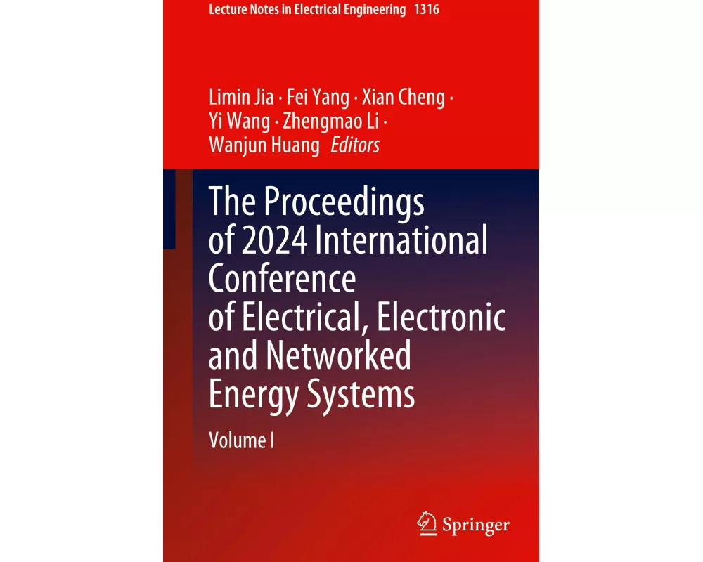 The Proceedings of 2024 International Conference of Electrical, Electronic and Networked Energy Systems