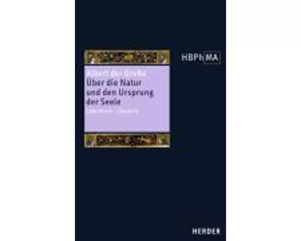Liber de natura et origine animae. Über die Natur und den Ursprung der Seele