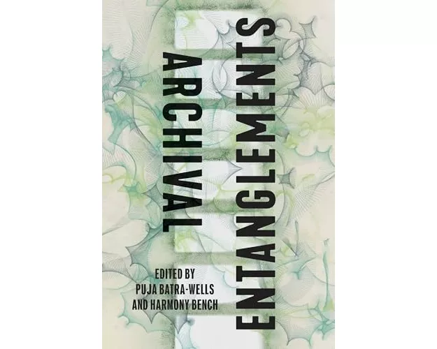 Archival Entanglements