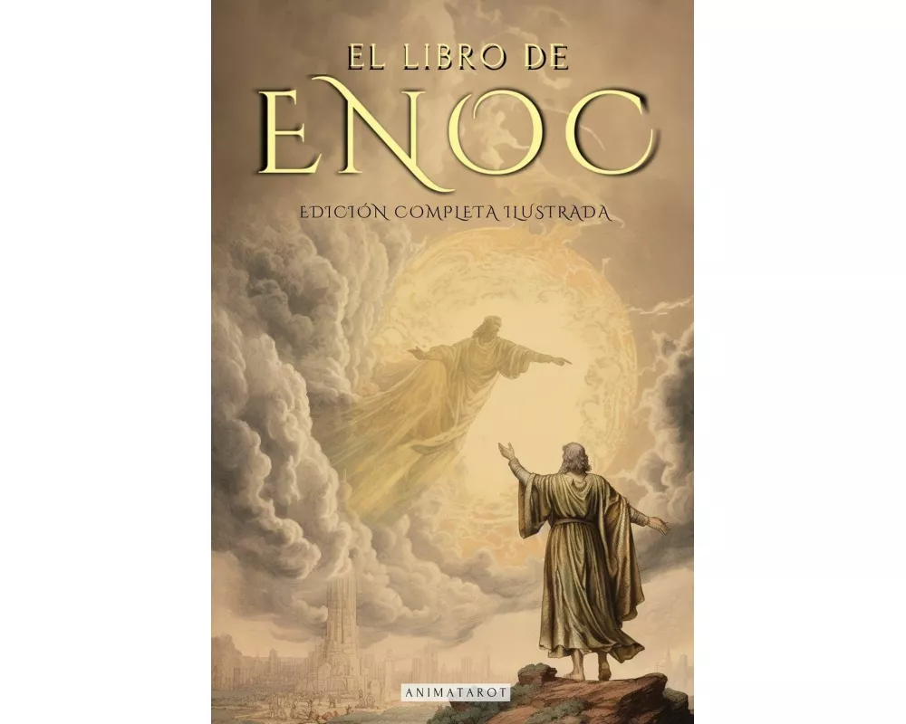 El Libro De Enoc Completo - EdiciÓn Ilustrada