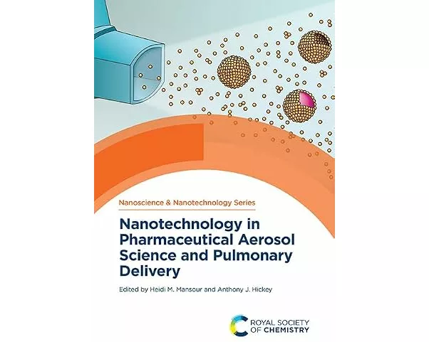Nanotechnology in Pharmaceutical Aerosol Science and Pulmonary Delivery