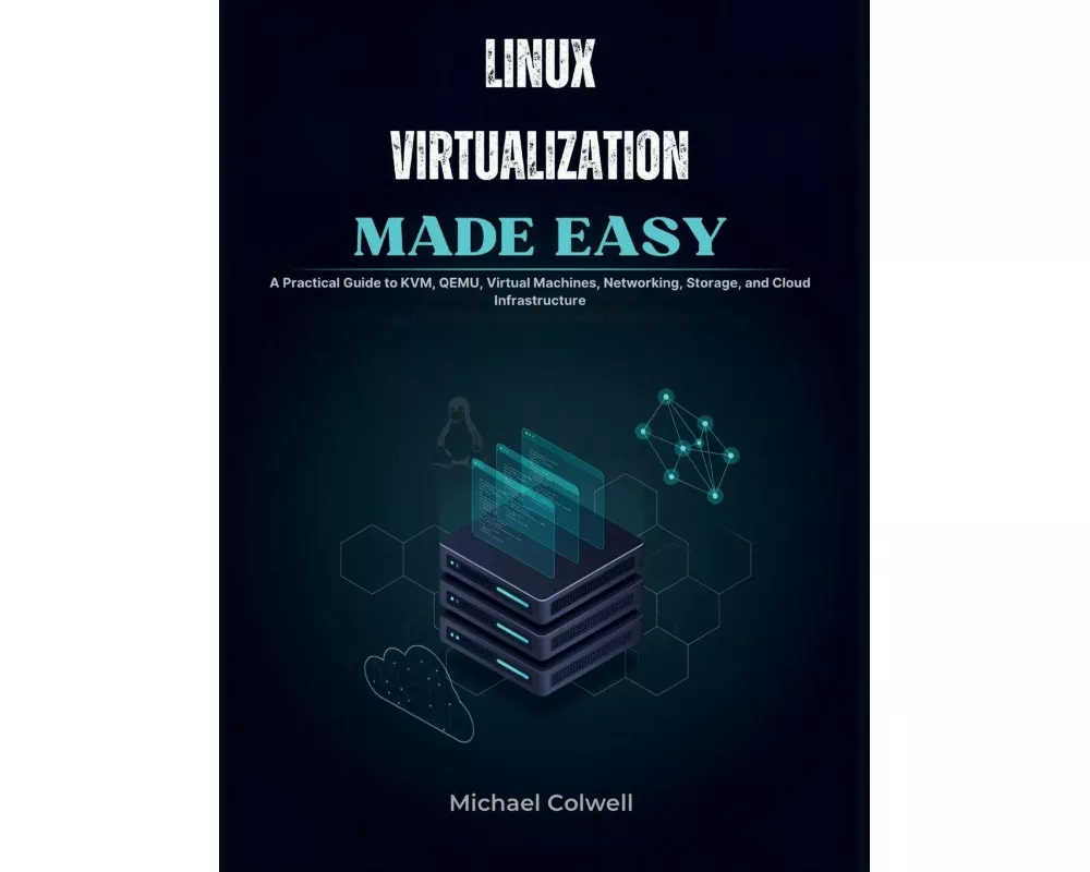 Linux Virtualization Made Easy