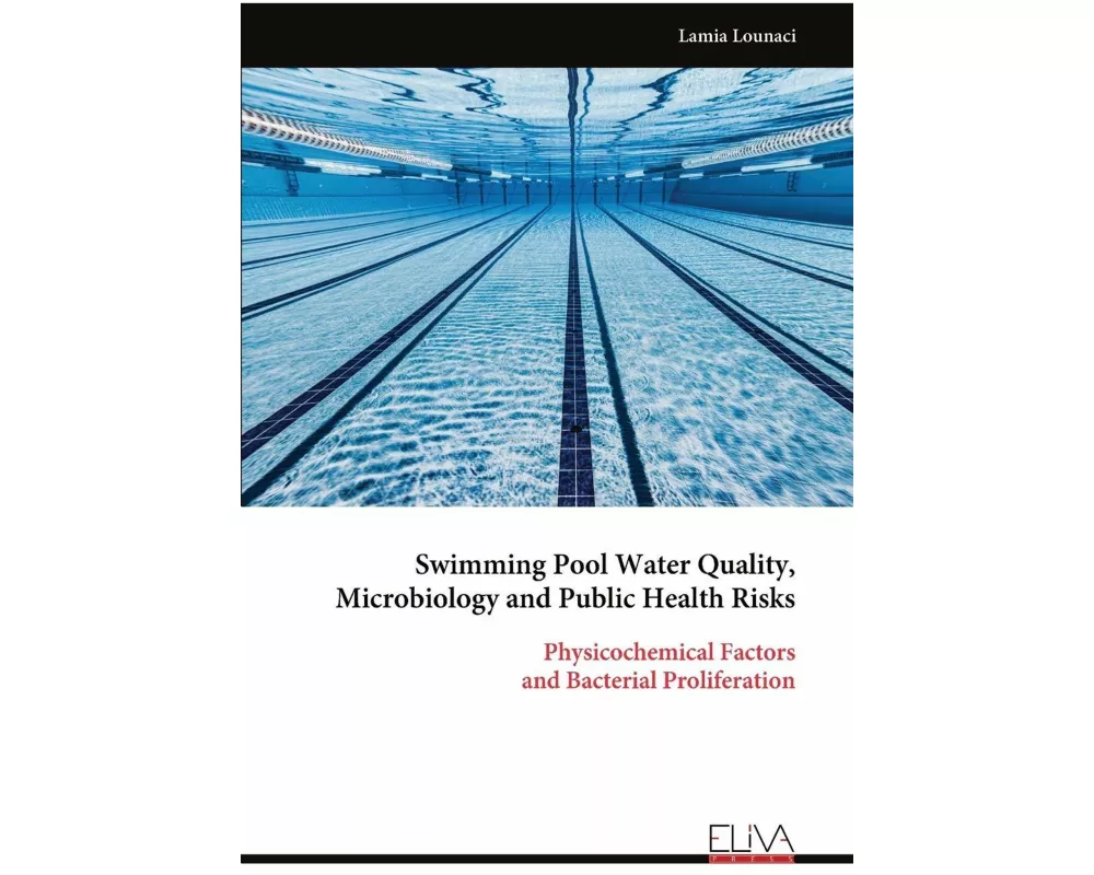 Swimming Pool Water Quality, Microbiology and Public Health Risks