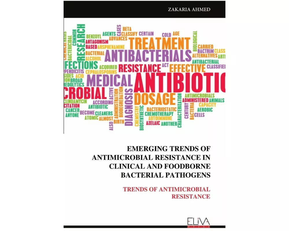 Emerging Trends Of Antimicrobial Resistance In Clinical And Foodborne Bacterial Pathogens