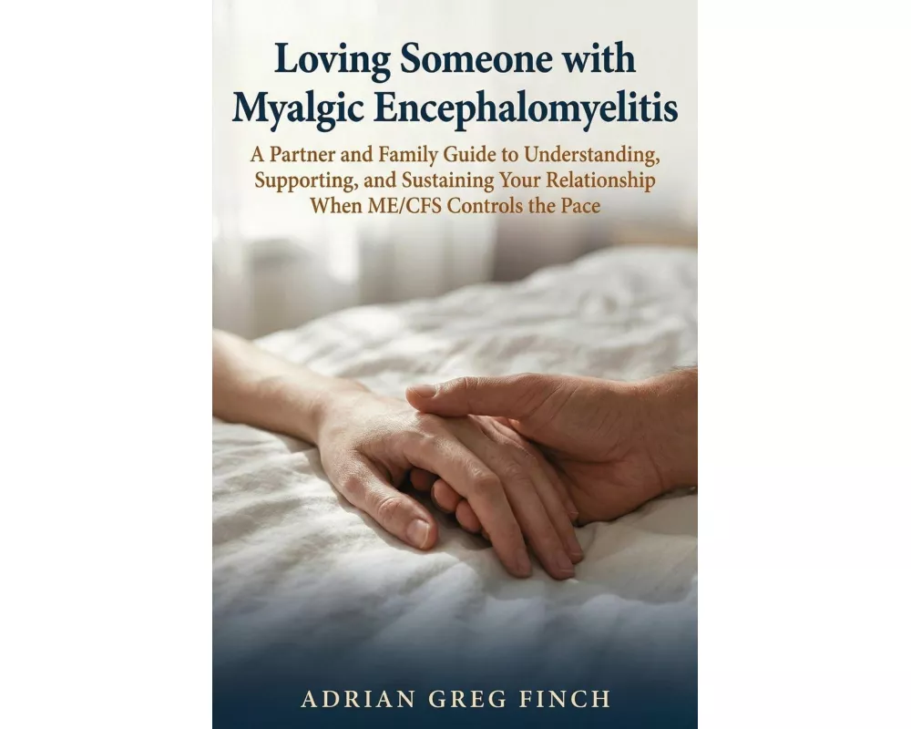 Loving Someone with Myalgic Encephalomyelitis