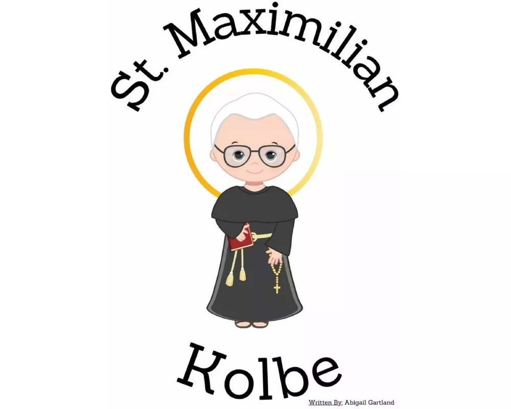 St. Maximilian Kolbe - Children's Christian Book - Lives of the Saints