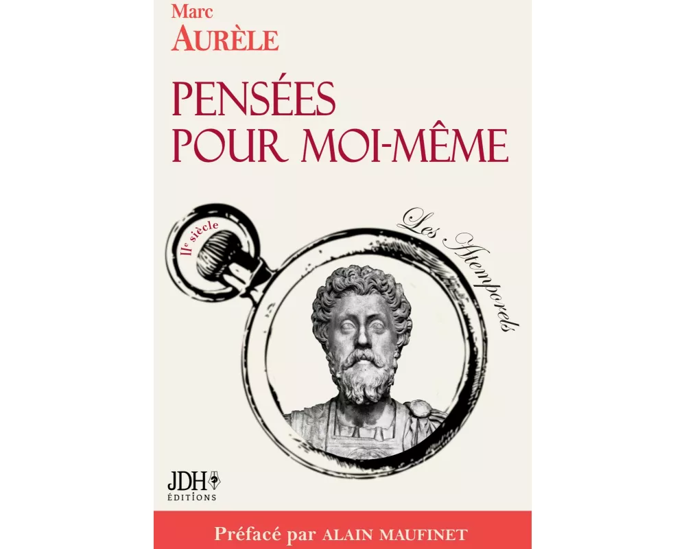Pensées pour moi-même préfacé par Alain Maufinet