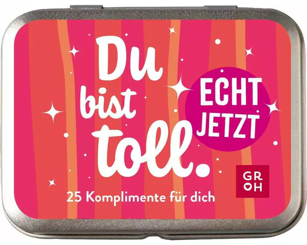 Du bist toll. Echt jetzt
