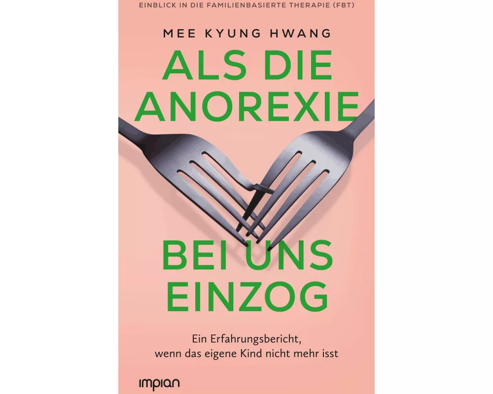 Als die Anorexie bei uns einzog