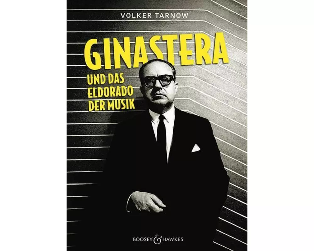 Alberto Ginastera und das Eldorado der Musik