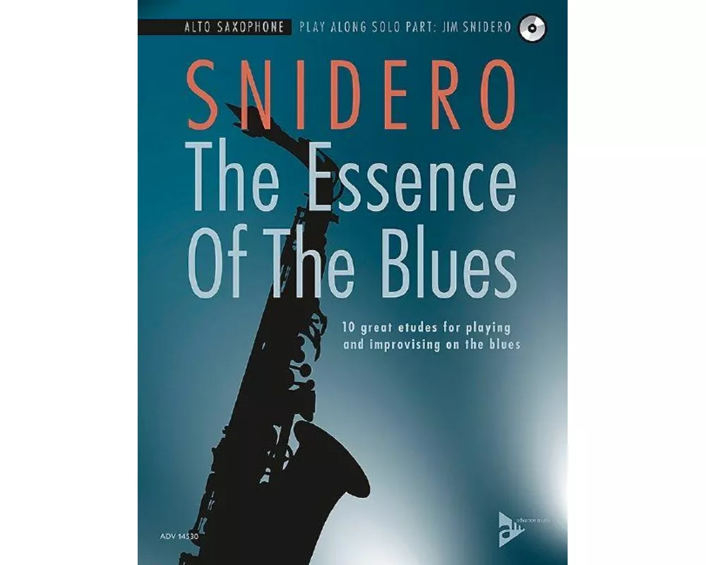 The Essence Of The Blues Alto Saxophone