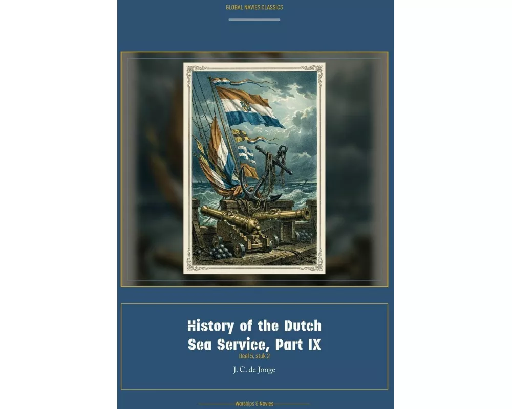 History of the Dutch Sea Service, Part IX