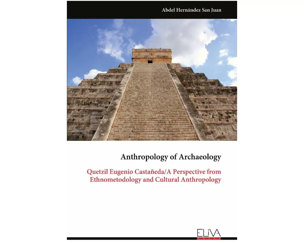 Anthropology of Archaeology