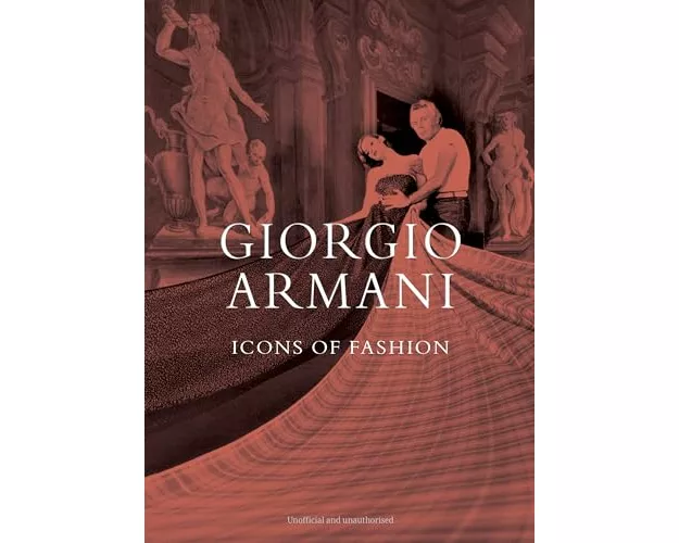 Giorgio Armani: Icons of Fashion