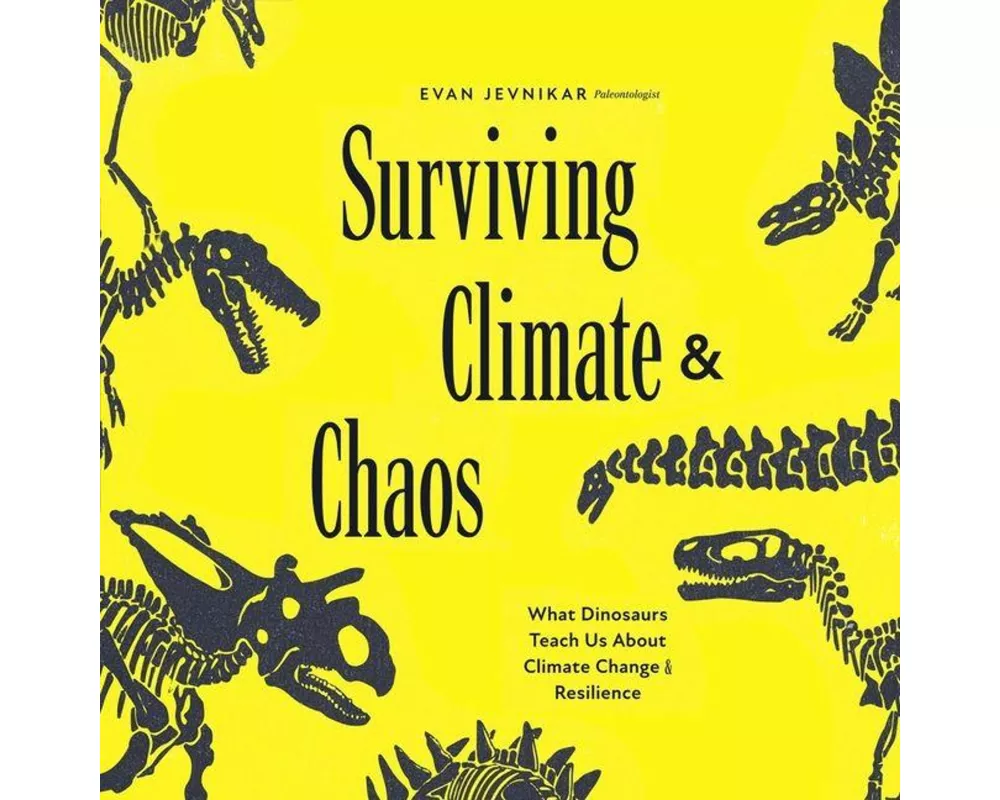 Surviving Climate and Chaos