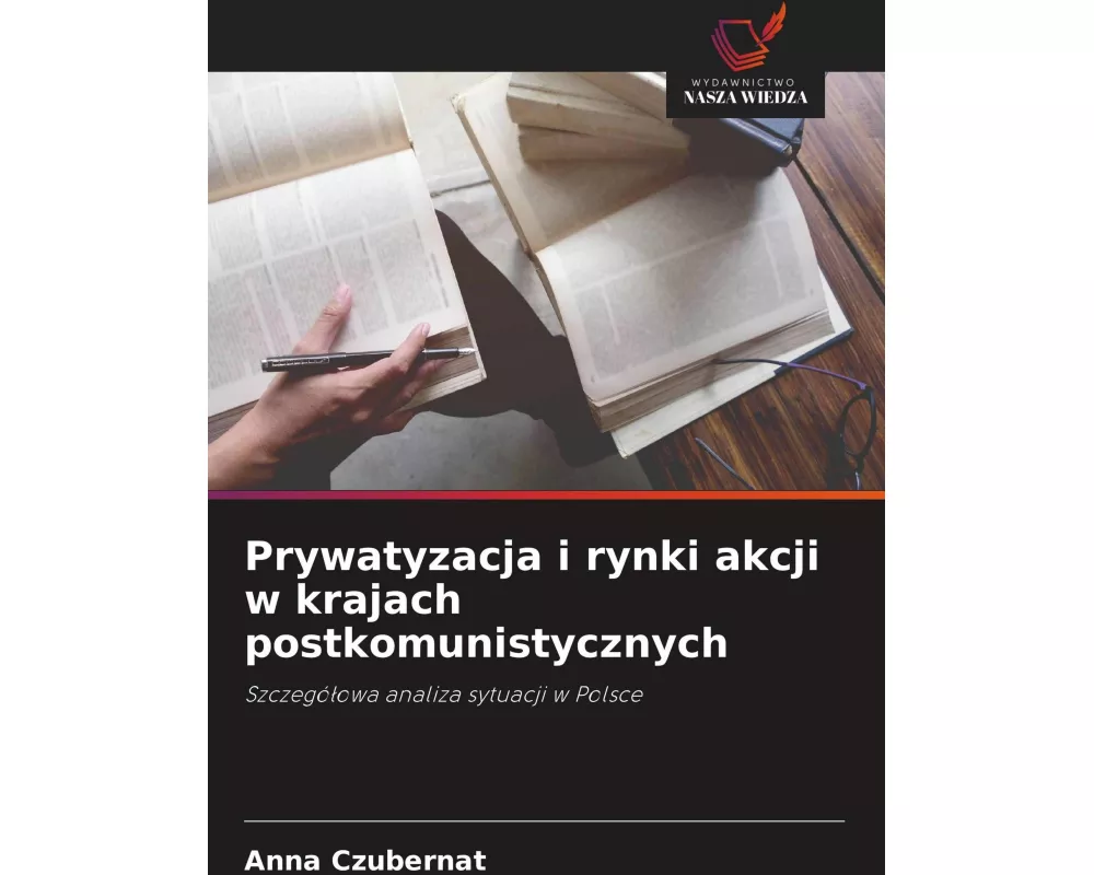 Prywatyzacja i rynki akcji w krajach postkomunistycznych