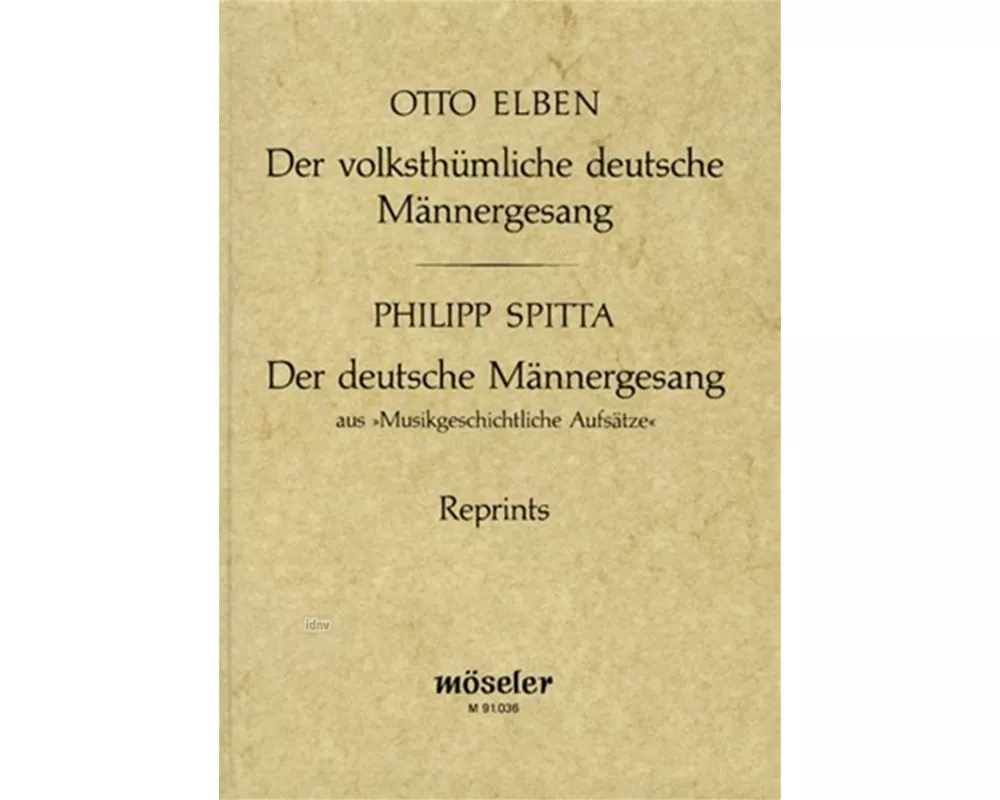 Der volksthümliche deutsche Männergesang (Reprint der 2. Auflage 1887)