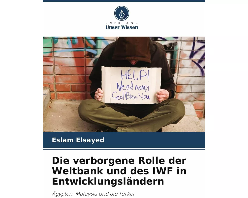 Die verborgene Rolle der Weltbank und des IWF in Entwicklungsländern