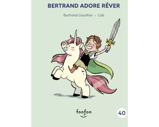 Bertrand Adore Rêver