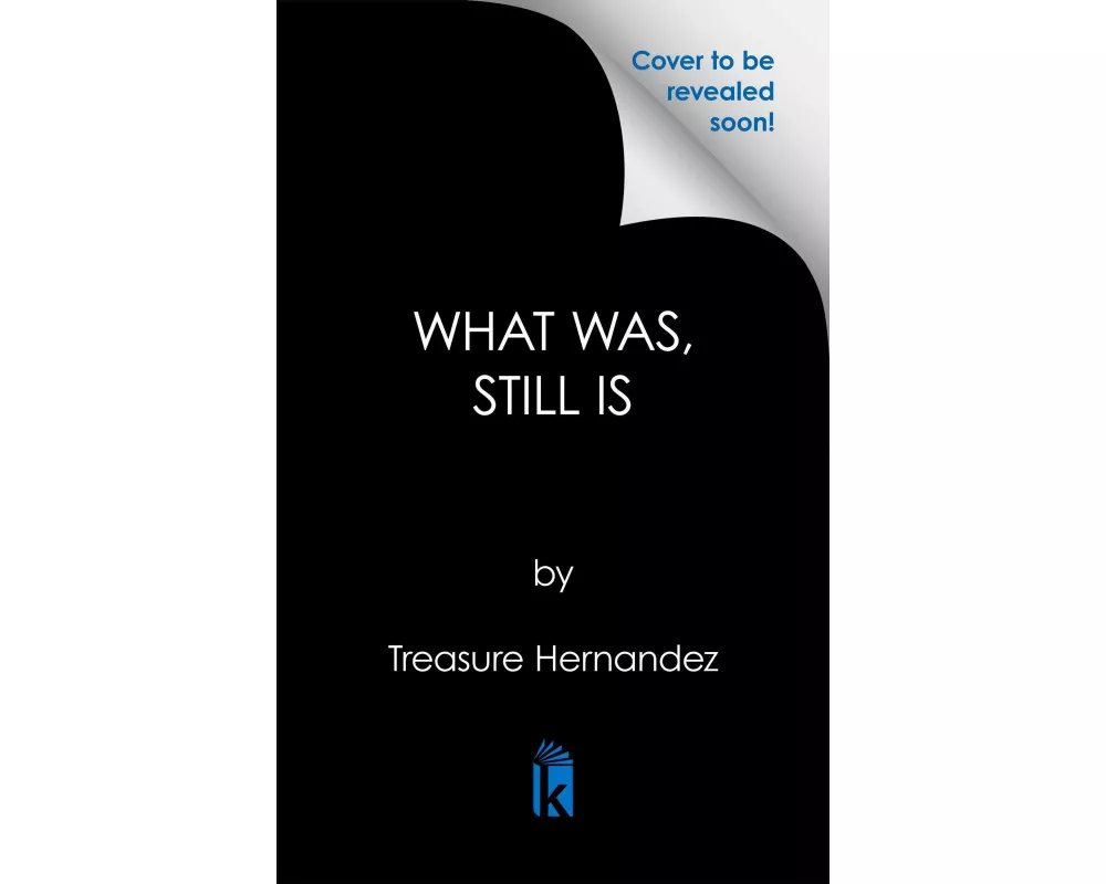 What Was, Still Is