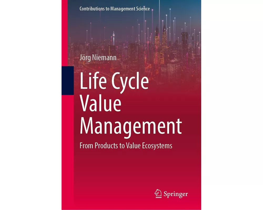 Life Cycle Value Management