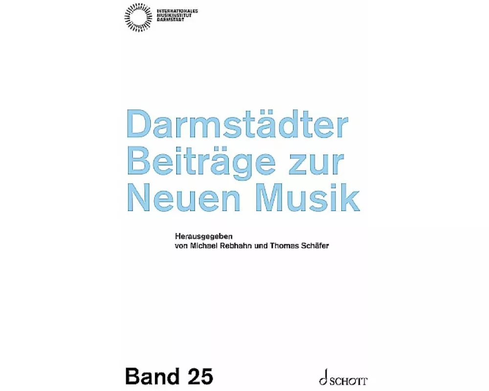 Darmstädter Beiträge zur Neuen Musik, Band 25