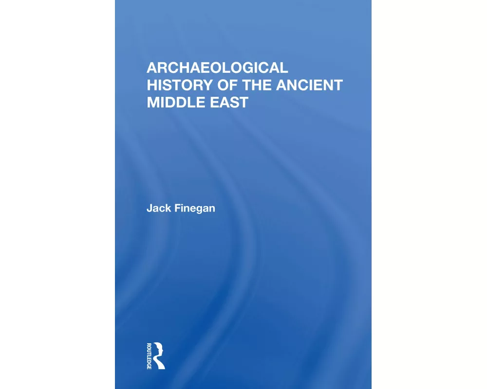 Archaeological History Of The Ancient Middle East